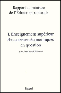 L'enseignement supérieur des sciences économiques en question. Rapport au ministre de l'Education nationale