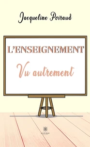 L'enseignement vu autrement