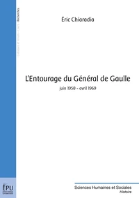 L'entourage du Géneral de Gaulle