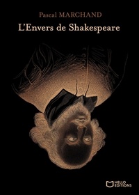 Pascal Marchand - L'Envers de Shakespeare.
