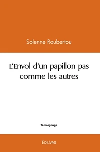 L'envol d'un papillon pas comme les autres