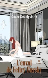 L’envol de Felicy Bursky Tome 2