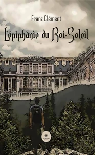L'épiphanie du Roi-Soleil