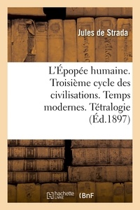  Hachette BNF - L'Épopée humaine. Troisième cycle des civilisations. Temps modernes. Tétralogie de la comédie.