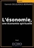 Yannick Delguidice-Bernard - L'ésonomie, une économie spirituelle.