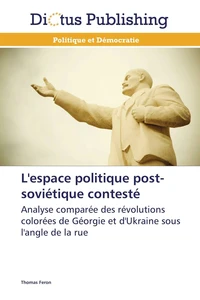 L'espace politique post-soviétique contesté