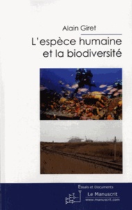 Alain Giret - L'espèce humaine et la biodiversité.