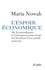 L'espoir économique. De la microfinance à l'entrepreunariat social : les ferments d'un monde nouveau