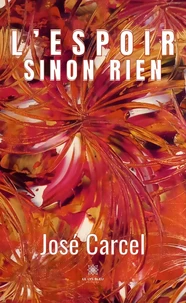 L'espoir sinon rien