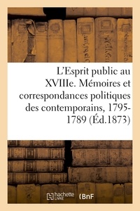 Charles Aubertin - L'Esprit public au XVIIIe siècle.