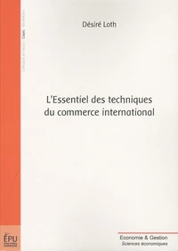 L'Essentiel des techniques du commerce international