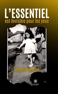 L'essentiel est invisible pour les yeux
