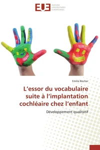 L essor du vocabulaire suite à l implantation cochléaire chez l enfant