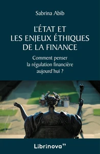 L'Etat et les enjeux éthiques de la finance