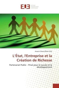 L'Etat, l'entreprise et la création de richesse