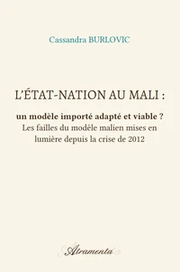 L'État-nation au Mali : un modèle importé adapté et viable ?