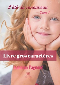 L'été du renouveau Tome 1  [EDITION EN GROS CARACTERES