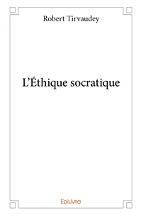 L'Éthique socratique