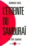 Dominique Nora - L'étreinte du samouraï - Le défi japonais.
