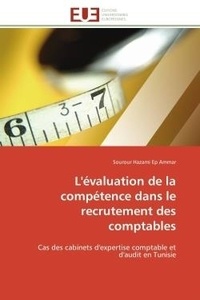 Ep ammar sourour Hazami - L'évaluation de la compétence dans le recrutement des comptables - Cas des cabinets d'expertise comptable et d'audit en Tunisie.