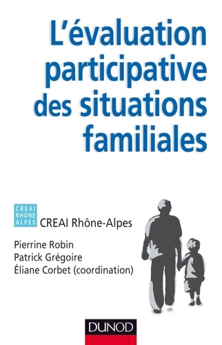 Eliane Corbet et Pierrine Robin - L'évaluation participative des situations familiales.