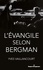 L'Evangile selon Bergman