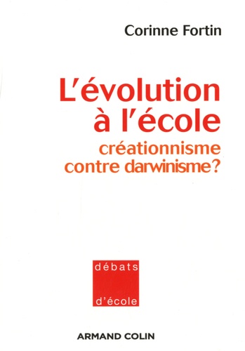 L'évolution à l'école. Créationnisme contre darwinisme ?