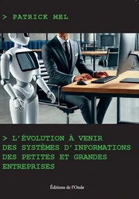 L'évolution à venir des systèmes d'information des petites et grandes entreprises