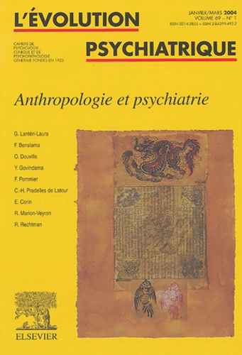 Richard Rechtman et Georges Lantéri-Laura - L'évolution psychiatrique Volume 69 N° 1 Janvi : Anthropologie et psychiatrie.