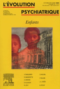 Jacques Arveiller - L'évolution psychiatrique Volume 69 N° 4, Octobre-décembre 2004 : Enfants.