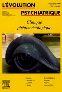 Gérard Ulliac et Sergio Benvenuto - L'évolution psychiatrique Volume 71 N° 1, Janv : Clinique phénoménologique.