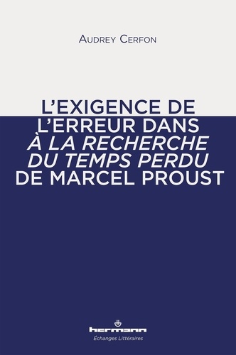 L'exigence de l'erreur dans A la recherche du temps perdu de Marcel Proust
