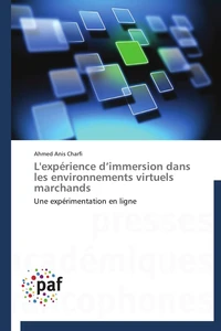 L'expérience d immersion dans les environnements virtuels marchands