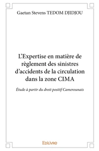 L'Expertise en matière de règlement des sinistres d'accidents de la circulation