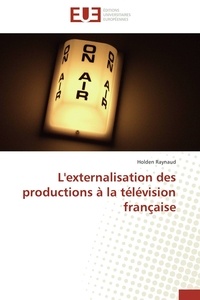  Raynaud-h - L'externalisation des productions à la télévision française.