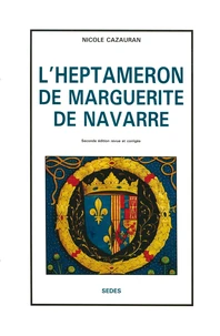 L'HEPTAMERON DE MARGUERITE DE NAVARRE. Seconde édition revue, corrigée et augmentée