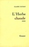 Claire Dumas - L'herbe chaude.