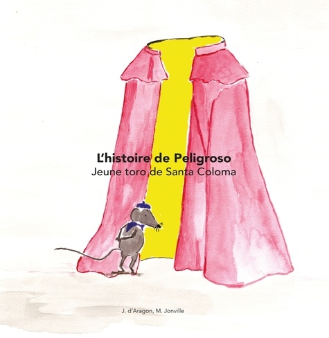 Mériadec Jonville - L'histoire de Peligroso - L'histoire de peligroso, jeune toro de la Santa Coloma.