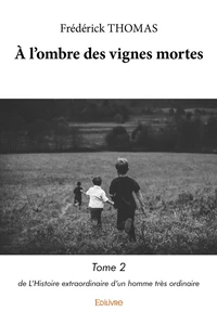 A l’ombre des vignes mortes