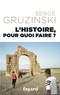 Serge Gruzinski - L'histoire, pour quoi faire ?.