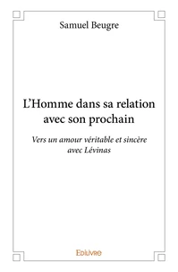 L'homme dans sa relation avec son prochain
