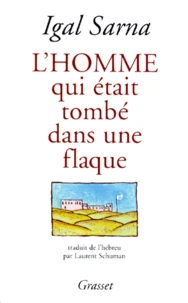 L'homme qui était tombé dans une flaque