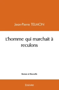 L'homme qui marchait à reculons