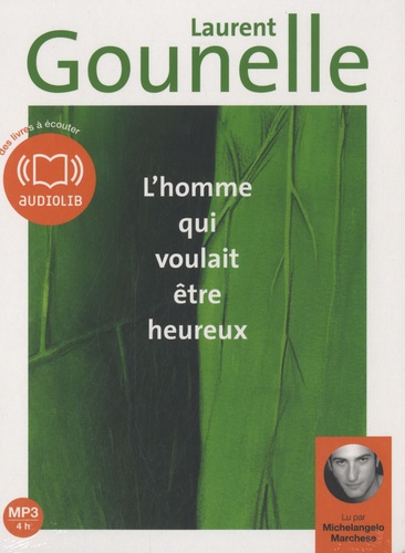 L'homme qui voulait être heureux  avec 1 CD audio MP3