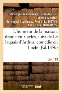 Marie-françois-jean-baptiste Delavigne - L'honneur de la maison, drame en 5 actes.