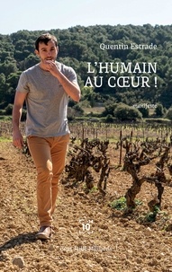 Quentin Estrade - L'humain au coeur !.