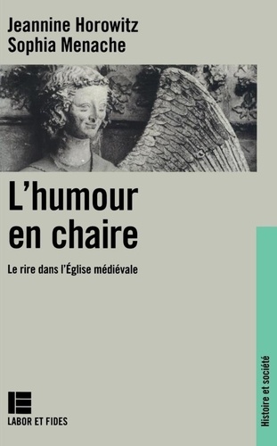  Ménaché et J Horowitz - L'humour en chaire - Le rire dans l'Église médiévale.