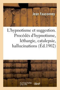 L'hypnotisme et suggestion