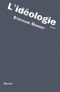 Stéphane Osmont - L'idéologie.