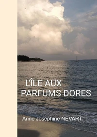 L'île aux parfums dorés